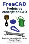 FreeCAD | Projets de conception CAO