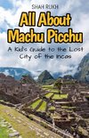 All About Machu Picchu