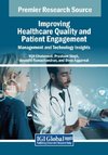 Improving Healthcare Quality and Patient Engagement