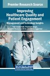 Improving Healthcare Quality and Patient Engagement