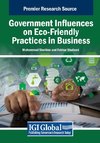 Government Influences on Eco-Friendly Practices in Business