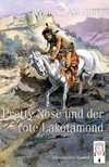 Pretty Nose und der rote Lakotamond