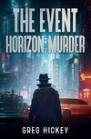 The Event Horizon Murder