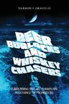 Beer Burlocks and Whiskey Chasers