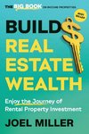 Build Real Estate Wealth