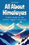 All About Himalayas