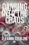 Dancing into the Chaos