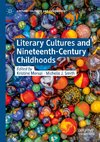 Literary Cultures and Nineteenth-Century Childhoods