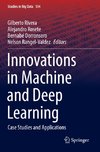 Innovations in Machine and Deep Learning