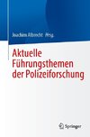 Aktuelle Führungsthemen der Polizeiforschung