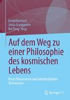 Auf dem Weg zu einer Philosophie des kosmischen Lebens