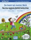 So bunt ist meine Welt. Kinderbuch Deutsch-Albanisch