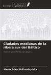 Ciudades medianas de la ribera sur del Báltico