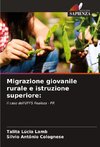 Migrazione giovanile rurale e istruzione superiore: