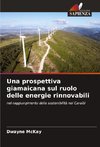 Una prospettiva giamaicana sul ruolo delle energie rinnovabili