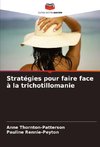 Stratégies pour faire face à la trichotillomanie