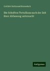 Die Schriften Tertullians nach der Zeit ihrer Abfassung untersucht