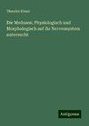 Die Medusen; Physiologisch und Morphologisch auf ihr Nervensystem untersucht