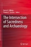 The Intersection of Sacredness and Archaeology