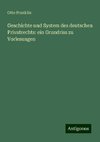 Geschichte und System des deutschen Privatrechts: ein Grundriss zu Vorlesungen