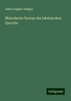 Historische Syntax der lateinischen Sprache