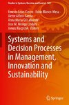 Systems and Decision Processes in Management, Innovation and Sustainability