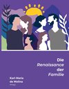 Die Renaissance der Familie