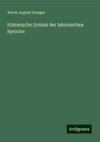 Historische Syntax der lateinischen Sprache