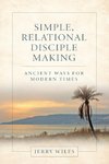 Simple, Relational Disciple Making