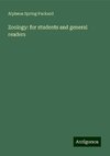 Zoology: for students and general readers