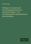 Beiträge zur Anatomie und Entwicklungsgeschichte der Geschlechtsorgane. I. Zur Entwicklung des Urogenitalsystems beim Kaninchen