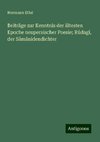 Beiträge zur Kenntnis der ältesten Epoche neupersischer Poesie; Rûdagî, der Sâmânidendichter