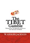 The Tibet Gamble