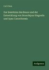 Zur Kenntniss des Baues und der Entwicklung von Branchipus Stagnalis und Apus Cancriformis