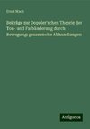 Beiträge zur Doppler'schen Theorie der Ton- und Farbänderung durch Bewegung: gesammelte Abhandlungen