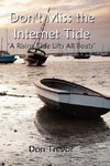 Don't Miss the Internet Tide