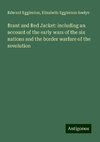 Brant and Red Jacket: including an account of the early wars of the six nations and the border warfare of the revolution