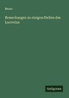 Bemerkungen zu einigen Stellen des Lucretius