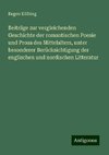 Beiträge zur vergleichenden Geschichte der romantischen Poesie und Prosa des Mittelalters, unter besonderer Berücksichtigung der englischen und nordischen Litteratur