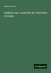 Leitfaden zur Geschichte der deutschen Litteratur