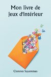 Mon livre de jeux d'intérieur