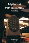 Mythes et faits musicaux,  Volume 2