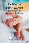 La fille de Mme Warren  Une histoire du mouvement des femmes