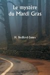 Le mystère du Mardi Gras