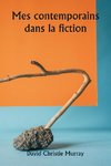 Mes contemporains dans la fiction