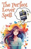 The Perfect Lover Spell