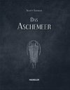 Das Fleischmeer/Das Aschemeer