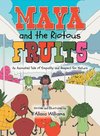 Maya and the Riotous Fruits