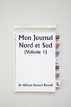 Mon Journal  Nord et Sud  (Volume 1)