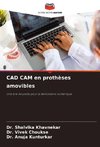 CAD CAM en prothèses amovibles